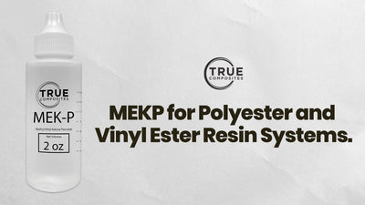 MEKP for Polyester and Vinyl Ester Resin Systems - True Composites